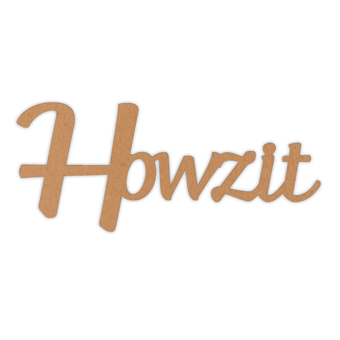 Howzit wooden word cutout