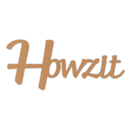 Howzit wooden word cutout