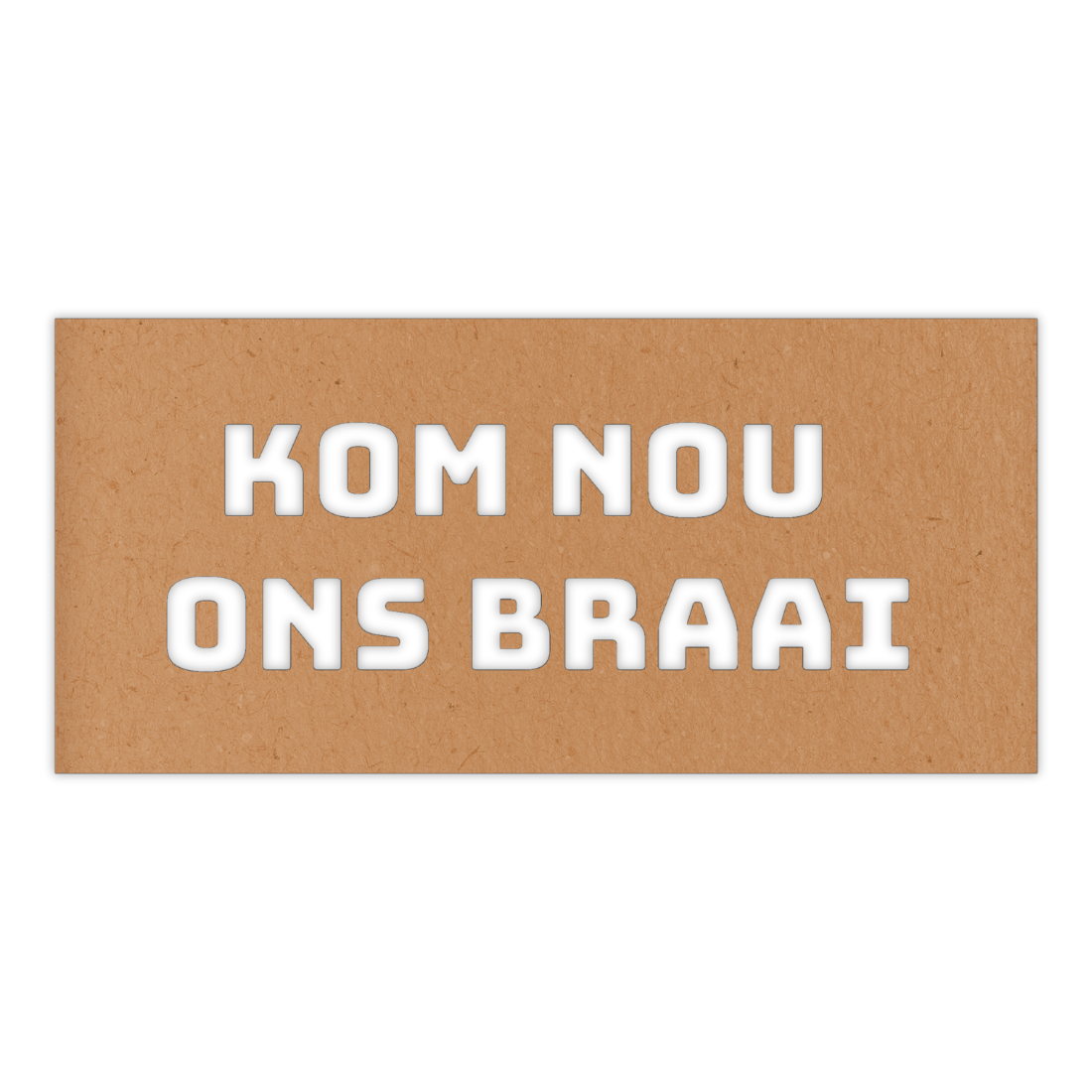 Kom nou ons braai wood laser blank