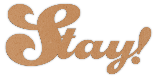Stay